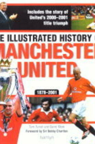 Cover of The Illustrated History of Manchester United, 1878-2001