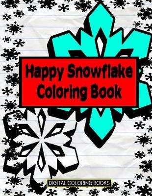 Book cover for Happy Snowflake Coloring Book