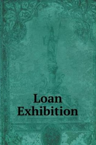 Cover of Loan Exhibition
