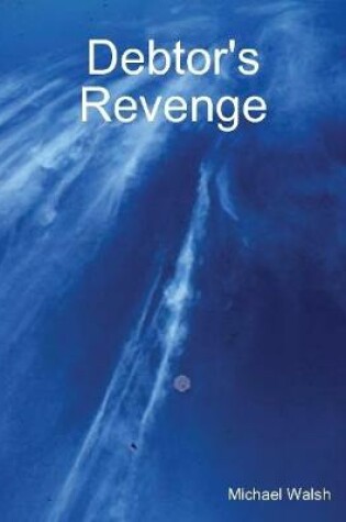 Cover of Debtor's Revenge