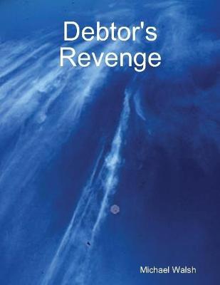 Book cover for Debtor's Revenge