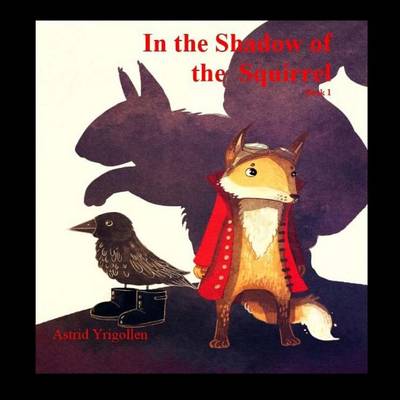 Book cover for In the Shadow of the Squirrel