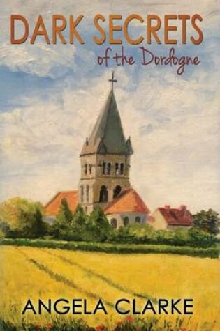 Cover of Dark Secrets of the Dordogne