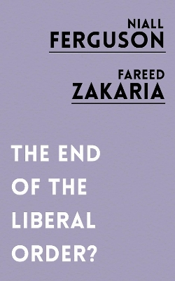 Book cover for The End of the Liberal Order?