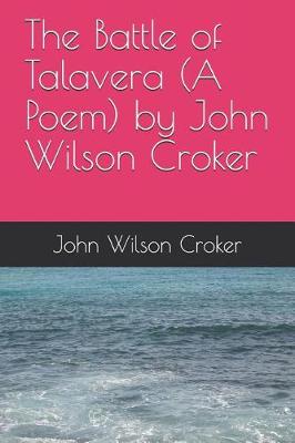 Book cover for The Battle of Talavera (a Poem) by John Wilson Croker