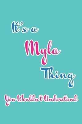 Book cover for It's a Myla Thing You Wouldn't Understand