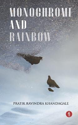 Cover of Monochrome and Rainbow