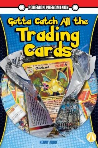 Cover of Gotta Catch All the Trading Cards