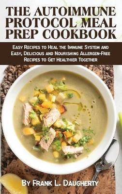 Book cover for The Autoimmune Protocol Meal Prep Cookbook