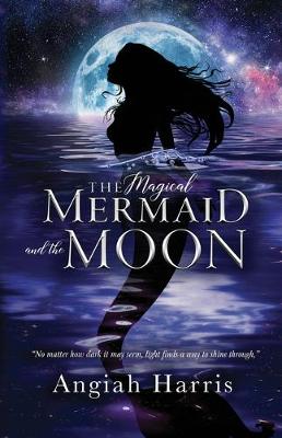 Cover of The Magical Mermaid and the Moon