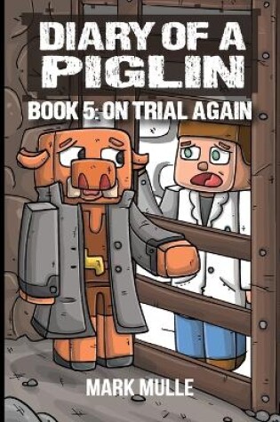Cover of Diary of a Piglin Book 5