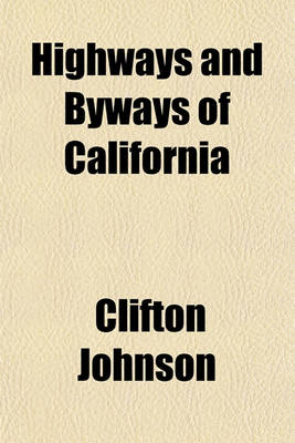 Book cover for Highways and Byways of California