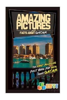 Book cover for Amazing Pictures and Facts about Qatar