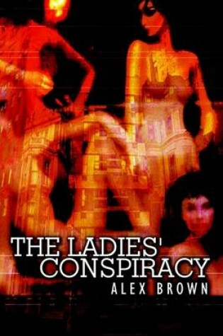 Cover of The Ladies' Conspiracy