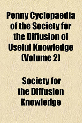 Book cover for Penny Cyclopaedia of the Society for the Diffusion of Useful Knowledge Volume 2