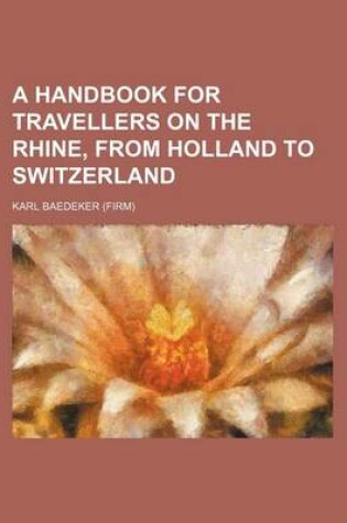 Cover of A Handbook for Travellers on the Rhine, from Holland to Switzerland