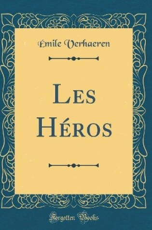 Cover of Les Héros (Classic Reprint)