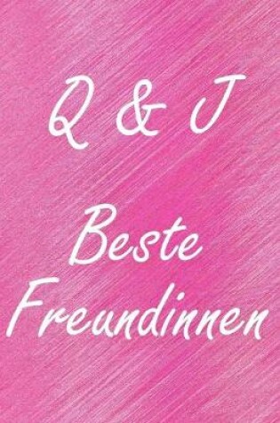 Cover of Q & J. Beste Freundinnen