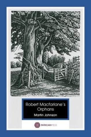 Cover of Robert Macfarlane's Orphans