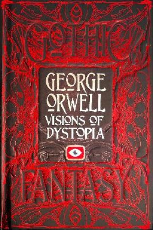 Cover of George Orwell Visions of Dystopia