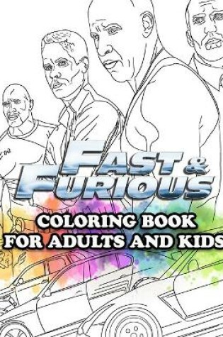Cover of Fast & Furious Coloring Book for Adults and Kids