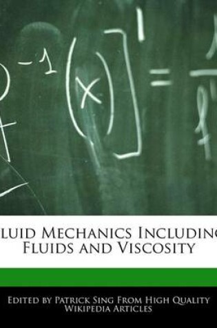 Cover of Fluid Mechanics Including Fluids and Viscosity