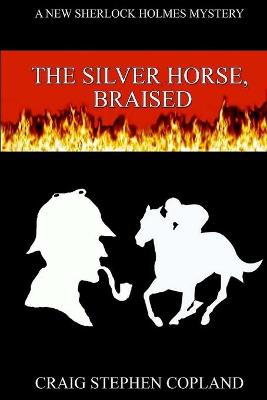 Book cover for The Silver Horse, Braised