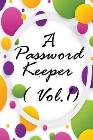 Cover of A Password Keeper Vol.1