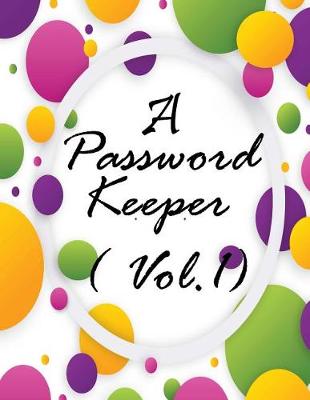 Book cover for A Password Keeper Vol.1