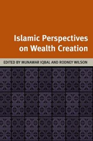 Cover of Islamic Perspectives on Wealth Creation