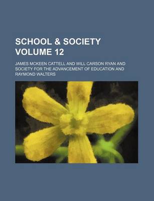 Book cover for School & Society Volume 12