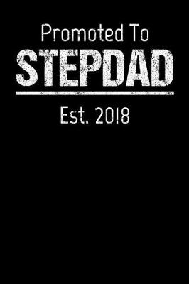 Book cover for Promoted To Stepdad Est. 2018