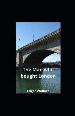 Book cover for The Man who bought London illustrated