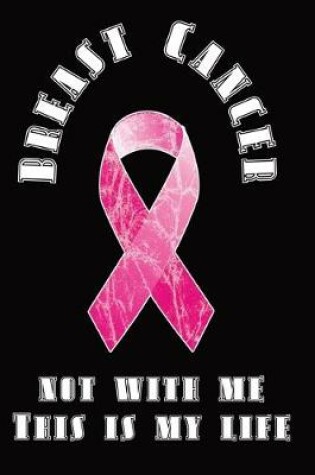 Cover of Recovery book against breast cancer - Breast Cancer - Not With Me