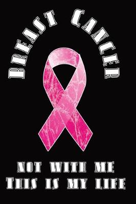 Book cover for Recovery book against breast cancer - Breast Cancer - Not With Me