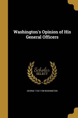 Book cover for Washington's Opinion of His General Officers