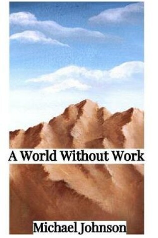 Cover of A World Without Work