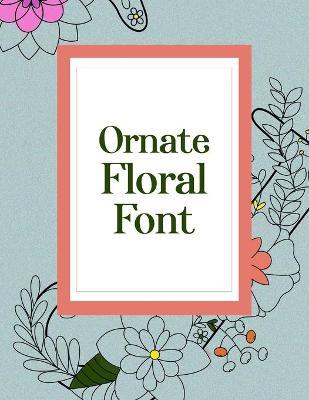 Book cover for Ornate Floral Font