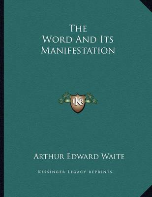 Book cover for The Word and Its Manifestation