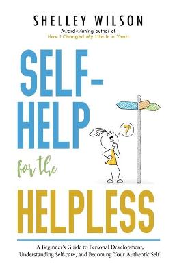Book cover for Self-Help for the Helpless