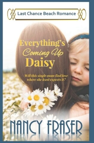 Cover of Everything's Coming Up Daisy