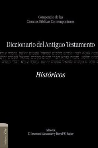 Cover of Diccionario del Antiguo Testamento - Historicos