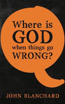 Book cover for Where is God when things go Wrong ?