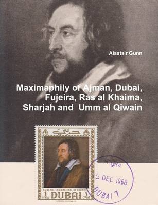 Book cover for Maximaphily of Ajman, Dubai, Fujeira, Ras al Khaima, Sharjah and Umm al Qiwain