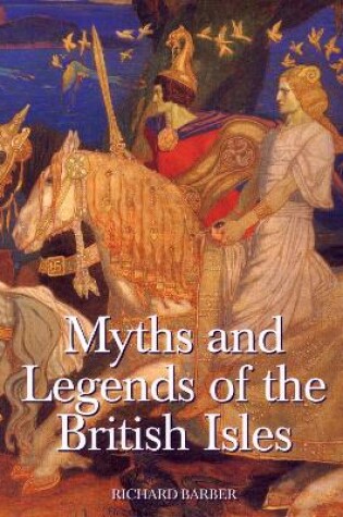 Cover of Myths and Legends of the British Isles