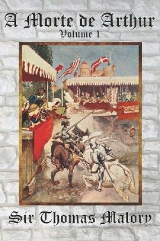 Cover of A Morte de Arthur - Volume 1