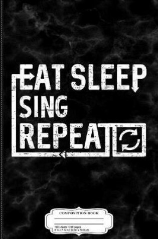 Cover of Eat Sleep Sing