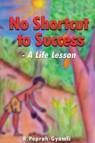 Cover of NO SHORTCUT TO SUCCESS