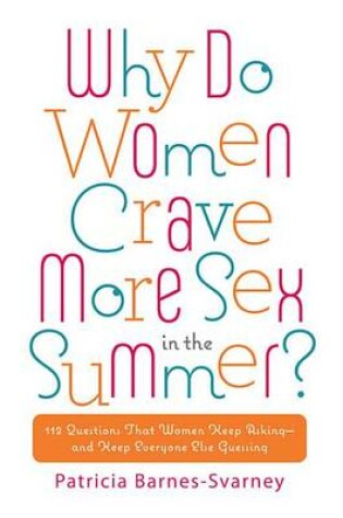 Cover of Why Do Women Crave More Sex in the Summer?