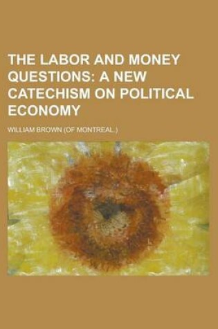 Cover of The Labor and Money Questions